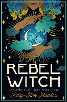 Book Cover for Rebel Witch Carve the Craft that's Yours Alone by Kelly-Ann Maddox