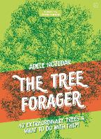 Book Cover for The Tree Forager by Adele Nozedar