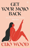 Book Cover for Get Your Mojo Back by Clio Wood