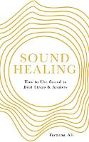 Book Cover for Sound Healing by Farzana Ali