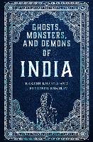 Book Cover for Ghosts, Monsters and Demons of India by Rakesh Khanna, J. Furcifer Bhairav