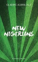 Book Cover for New Nigerians by Oladipo (Author, University of East London, UK) Agboluaje