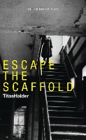 Book Cover for Escape the Scaffold by Titas Halder