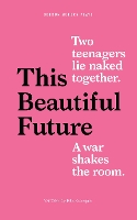 Book Cover for This Beautiful Future by Rita (Author) Kalnejais