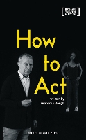 Book Cover for How to Act by Graham Eatough