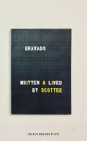 Book Cover for Bravado by Scottee