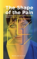 Book Cover for The Shape of the Pain by Chris (Author) Thorpe, Rachel Bagshaw