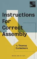 Book Cover for Instructions for Correct Assembly by Thomas (Author) Eccleshare