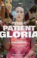 Book Cover for The Patient Gloria by Gina Moxley