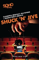 Book Cover for Shuck ’n’ Jive by Cassiopeia (Author) Berkeley-Agyepong, Simone (Author) Ibbett-Brown