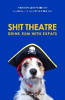 Book Cover for Sh!t Theatre Drink Rum with Expats by Sh!t Theatre