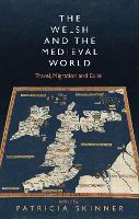 Book Cover for The Welsh and the Medieval World by Patricia Skinner