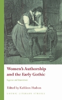 Book Cover for Women's Authorship and the Early Gothic by Kathleen Hudson