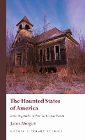 Book Cover for The Haunted States of America by James Morgart