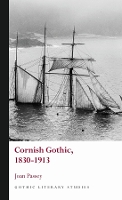 Book Cover for Cornish Gothic, 1830-1913 by Joan Passey