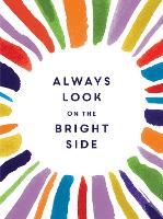 Book Cover for Always Look on the Bright Side by Sophie Golding