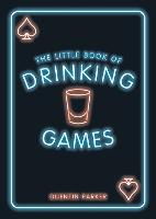 Book Cover for The Little Book of Drinking Games by Quentin Parker