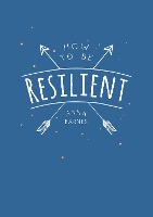 Book Cover for How to Be Resilient by Anna Barnes