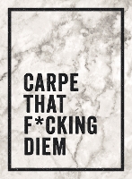 Book Cover for Carpe That F*cking Diem by Summersdale Publishers