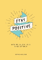 Book Cover for Stay Positive by Sophie Golding