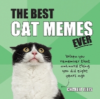 Book Cover for The Best Cat Memes Ever by Charlie Ellis