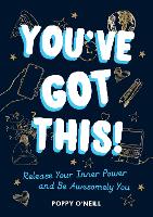 Book Cover for You've Got This! by Poppy O'Neill