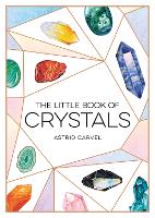 Book Cover for The Little Book of Crystals by Astrid Carvel