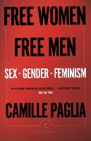 Book Cover for Free Women, Free Men by Camille Paglia