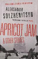 Book Cover for Apricot Jam and Other Stories by Aleksandr Solzhenitsyn