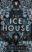 Book Cover for The Ice House by Tim Clare