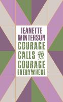 Book Cover for Courage Calls to Courage Everywhere by Jeanette Winterson, Emmeline Pankhurst