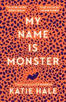 Book Cover for My Name Is Monster by Katie Hale
