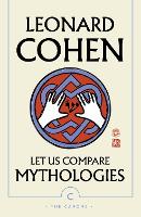 Book Cover for Let Us Compare Mythologies by Leonard Cohen