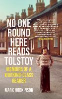 Book Cover for No One Round Here Reads Tolstoy by Mark Hodkinson