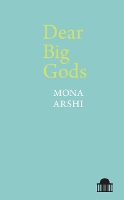 Book Cover for Dear Big Gods by Mona Arshi