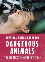 Book Cover for Bear Grylls Survival Skills: Dangerous Animals by Bear Grylls