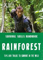 Book Cover for Bear Grylls Survival Skills: Rainforest by Bear Grylls