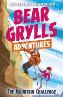 Book Cover for A Bear Grylls Adventure 10: The Mountain Challenge by Bear Grylls