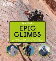 Book Cover for Bear Grylls Epic Adventures Series – Epic Climbs by Bear Grylls