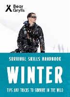 Book Cover for Bear Grylls Survival Skills: Winter by Bear Grylls