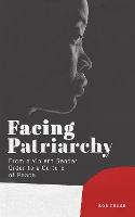 Book Cover for Facing Patriarchy by Professor Bob Deakin University, Australia Pease