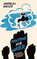 Book Cover for Fighting for Water by Andreas University of Nottingham, UK Bieler