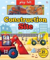 Book Cover for Play Felt Construction Site - Activity Book by Oakley Graham