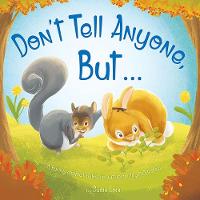 Book Cover for Don't Tell Anyone But ... by Susie Linn