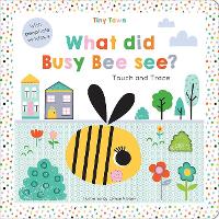 Book Cover for What Did Busy Bee See? by Oakley Graham