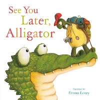 Book Cover for See You Later, Alligator by Sally Hopgood