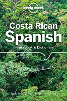 Book Cover for Lonely Planet Costa Rican Spanish Phrasebook & Dictionary by Lonely Planet, Thomas Kohnstamm