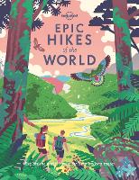 Book Cover for Lonely Planet Epic Hikes of the World by Lonely Planet