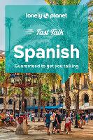 Book Cover for Lonely Planet Fast Talk Spanish by Lonely Planet