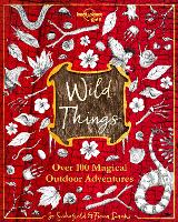 Book Cover for Wild Things by Jo Schofield, Fiona Danks